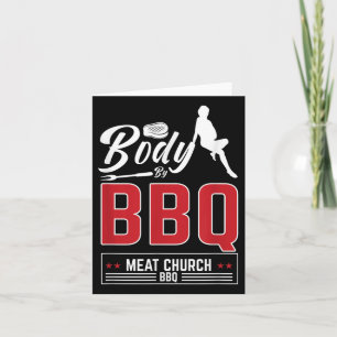 Body By Bbq Meat Church For A Funny Barbeque Bbq G Card