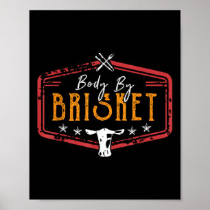Body By Brisket Backyard Cookout Bbq Grill Pitmast Poster