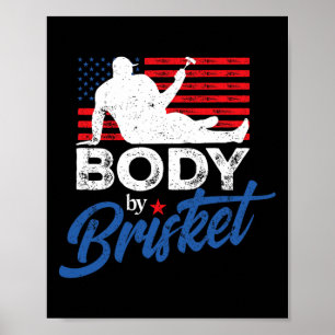 Body By Brisket Bbq Funny Bod Poster