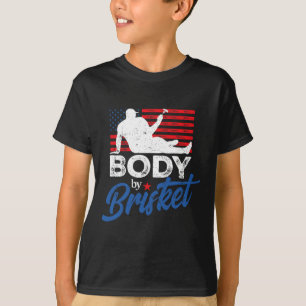 Body By Brisket Bbq Funny Bod T-Shirt
