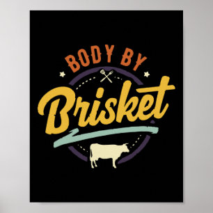 Body By Brisket Byckyard Cookout Bbq Grill Poster
