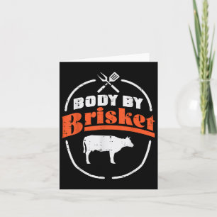 Body By Brisket Funny Bbq Barbecue Meat Grill Men  Card