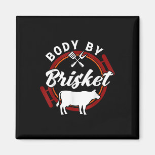 Body By Brisket Funny Bbq Smoker Barbecue Gift _1 Magnet