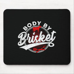 Body By Brisket Funny Byrbecue Lover Smoker Bbq An Mouse Mat