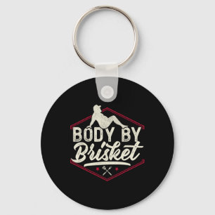 Body By Brisket Shirt Funny Steak Lover Grilling B Key Ring