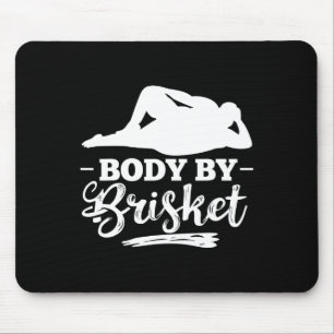 Body By Brisket Smoker Brisket Burgers Brisket Coo Mouse Mat