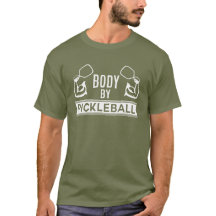"Body by Pickleball" Shirt