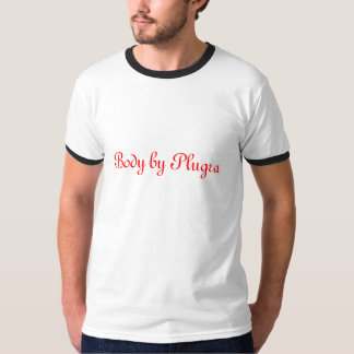 Body by Plugra T-Shirt