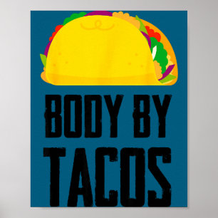 Body by tacos funny mexican party poster