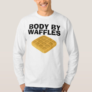 Body By Waffles, Funny T-shirts