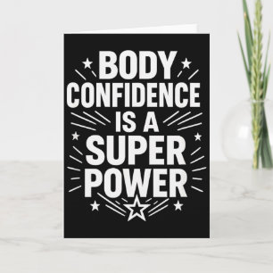 Body Confidence Motivational Saying  Card