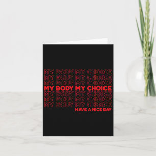 Body My Choice Pro Choice Protect Roe 73 Abortion Card