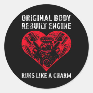 Body Rebuilt Engine Runs Like A Charm Heart Diseas Classic Round Sticker