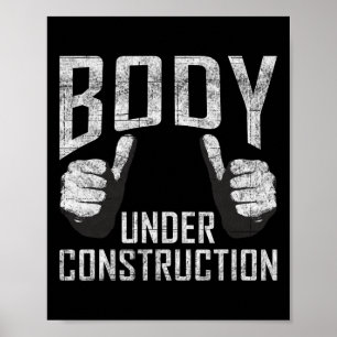 Body Under Construction Gym Workout Bodybuilding  Poster