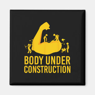 Bodybuilder Body Under Construction Funny Gym Body Magnet