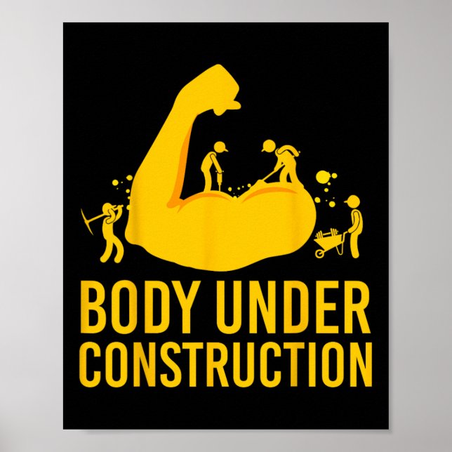 Bodybuilder Body Under Construction Funny Gym Body Poster (Front)