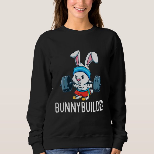 Bodybuilder Bunny Easter Bunnybuilder Fitness Gym Sweatshirt (Front)