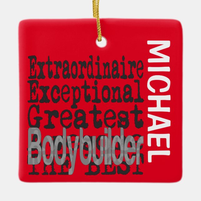Bodybuilder Extraordinaire CUSTOM Ceramic Ornament (Front)