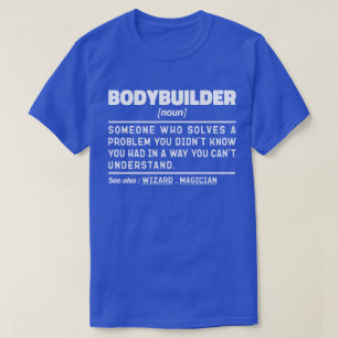 Bodybuilder Noun Definition Fitness Lover Workout  T-Shirt