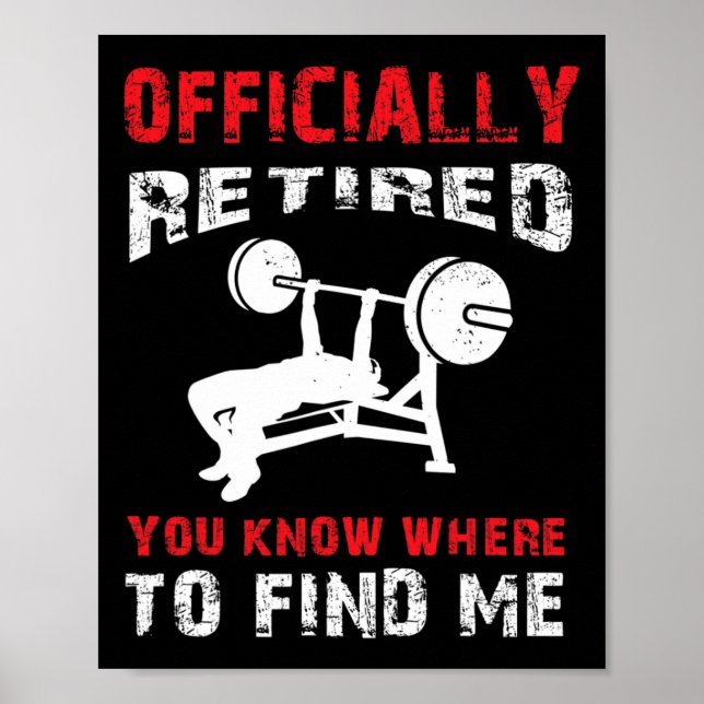 Bodybuilder Retirement Gift Retired Bodybuilding B Poster (Front)