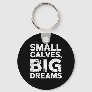 Bodybuilder Small Calves Big Dreams Funny Gym Humo Key Ring