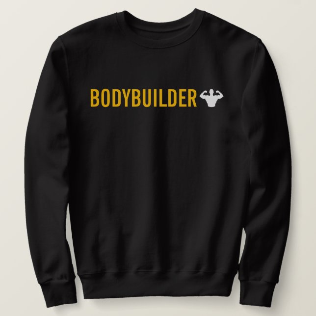 Bodybuilder Sweatshirt (Design Front)