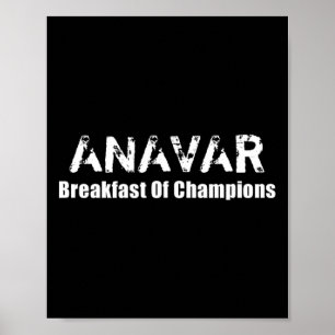 Bodybuilding Anavar Steroids - Breakfast Of Champi Poster