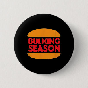 Bodybuilding And Weightlifting Bulking Season Desi 6 Cm Round Badge