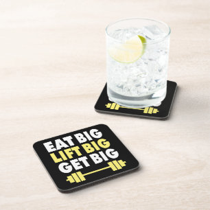 Bodybuilding - Eat Big, Lift Big, Get Big Coaster