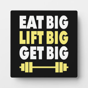 Bodybuilding - Eat Big, Lift Big, Get Big Plaque