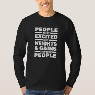 Bodybuilding Fitness Gym Weights Gains Bodybuilde T-Shirt