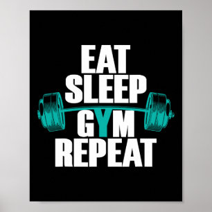 Bodybuilding Funny Tee Eat Sleep Gym Repeat Poster