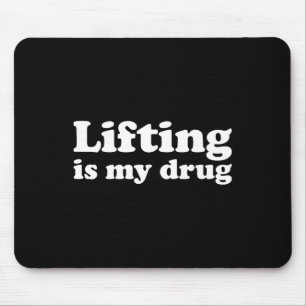 Bodybuilding Gym Workout I Love Lifting Is My Drug Mouse Mat
