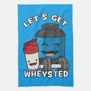 Bodybuilding Humour - Let's Get Wheysted Tea Towel