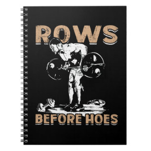 Bodybuilding Humour - Rows Before Hoes - Novelty Notebook
