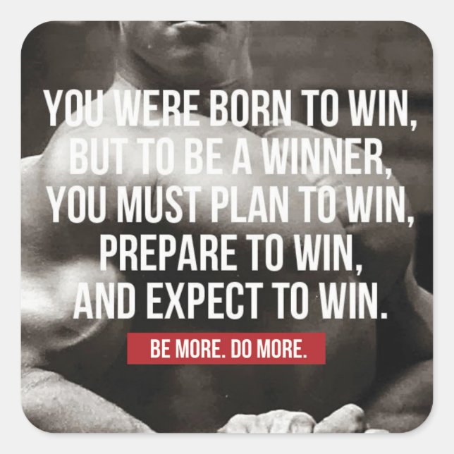 Bodybuilding Inspiration - Born To Win - Workout Square Sticker (Front)