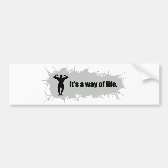 Bodybuilding Is a Way of Life Bumper Sticker (Front)