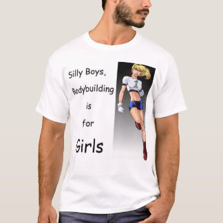 Bodybuilding is for Girls T-Shirt