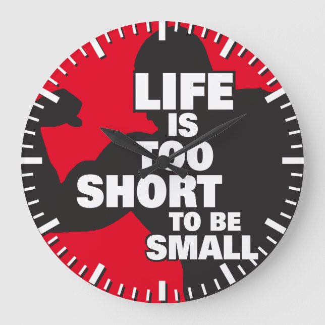 Bodybuilding - Life Is Too Short To Be Small Large Clock (Front)