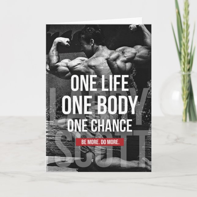 Bodybuilding Motivation - One Life, Body, Chance Card (Front)
