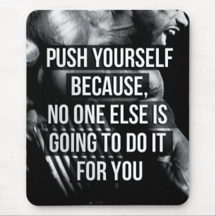 Bodybuilding Motivation - Push Yourself Mouse Mat