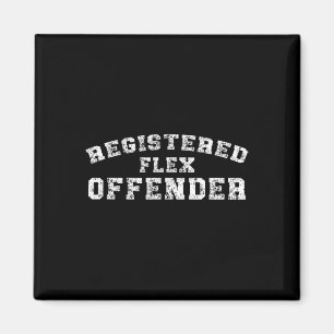 Bodybuilding Registered Flex Offender Workout  Magnet