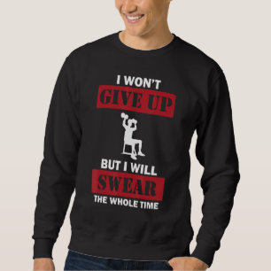 Bodybuilding Saying Shoulder Exercise Strength Tr Sweatshirt