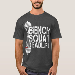 Bodybuilding Weightlifting Bench Squat Deadlift 10 T-Shirt
