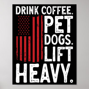 Bodybuilding Weightlifting Drink Coffee Pet Dogs L Poster