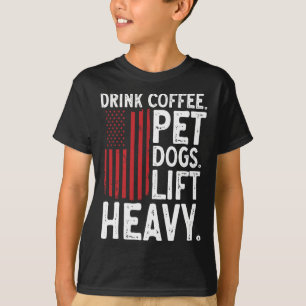 Bodybuilding Weightlifting Drink Coffee Pet Dogs L T-Shirt