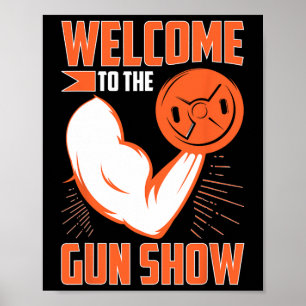 Bodybuilding Welcome To The Gun Show  Poster