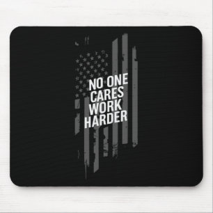 Bodybuilding Workout Nobody Cares Work Harder Weig Mouse Mat