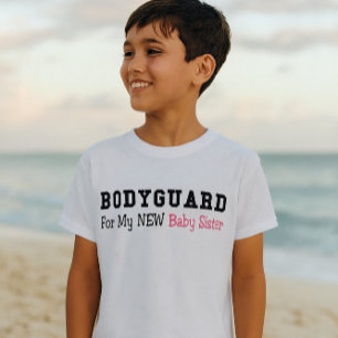 Bodyguard For My New Baby Sister T-Shirt