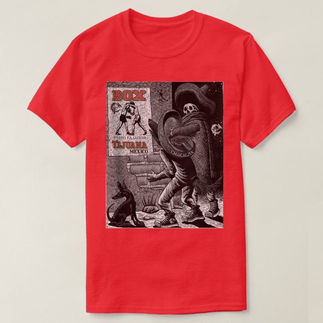 Boeo Meicano, Bo Tijuana Dia de muertos Chakalm  T-Shirt (Design Front)